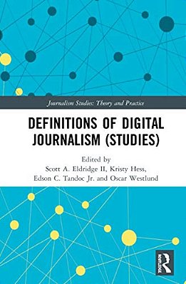 Definitions Of Digital Journalism (Studies)-..