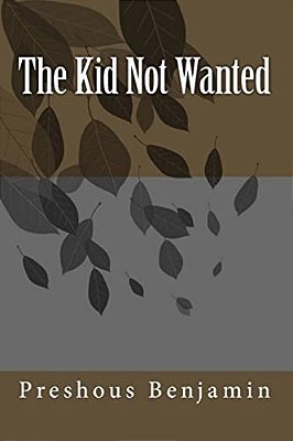 The Kid Not Wanted-..
