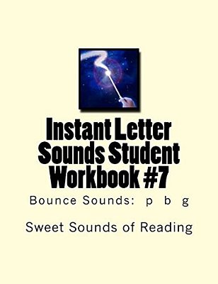 Instant Letter Sounds Student Workbook #7: Bounce Sounds: P B G-..