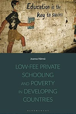 Low-Fee Private Schooling And Poverty In Developing Countries-..