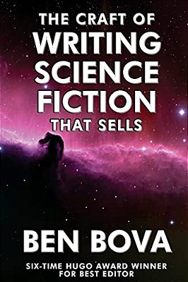 The Craft Of Writing Science Fiction That Sells-..