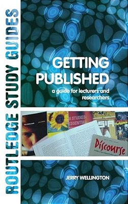 Getting Published: A Guide For Lecturers And Researchers-..