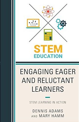 Engaging Eager And Reluctant Learners: Stem Learning In Action-..