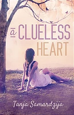 A Clueless Heart: Book-..