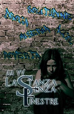 La Stanza Senza Finestre-..