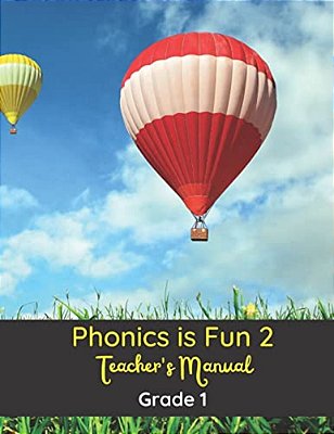Phonics Is Fun 2 Teacher's Manual: Grade 1-..