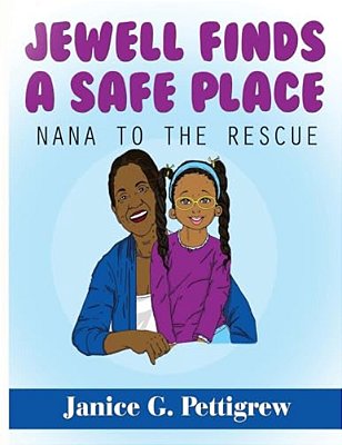 Jewell Finds A Safe Place: Nana To The Rescue-..