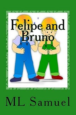 Felipe And Bruno: A Tale Of Two Brothers-..