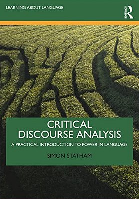 Critical Discourse Analysis: A Practical Introduction To Power In Language-..