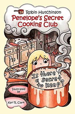 Penelope's Secret Cooking Club: Is There A Secret To Keep?-..