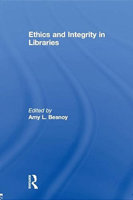 Ethics And Integrity In Libraries-..