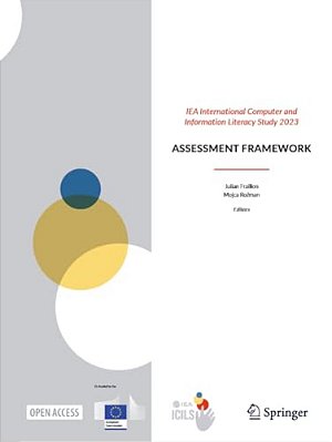 Iea International Computer And Information Literacy Study 2023: Assessment Framework-..