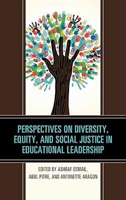 Perspectives On Diversity, Equity, And Social Justice In Educational Leadership-..