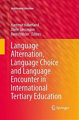 Language Alternation, Language Choice And Language Encounter In International Tertiary Education-..