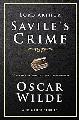 Lord Arthur Savile's Crime And Other Stories-..