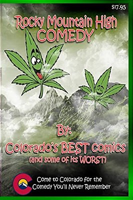 Rocky Mountain High Comedy-..