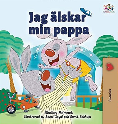 I Love My Dad: Swedish Edition-..
