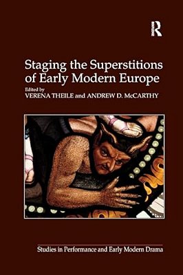 Staging The Superstitions Of Early Modern Europe-..