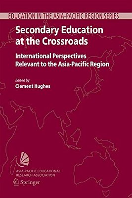 Secondary Education At The Crossroads: International Perspectives Relevant To The Asia-Pacific Region-..