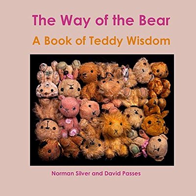 The Way Of The Bear: A Book Of Teddy Wisdom-..