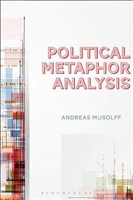 Political Metaphor Analysis: Discourse And Scenarios-..