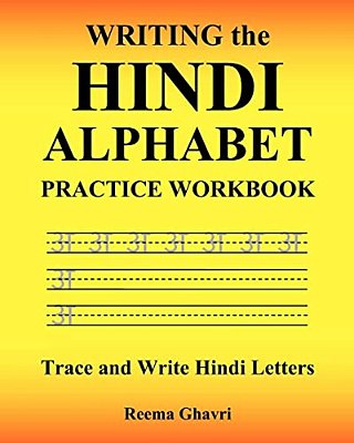 Writing The Hindi Alphabet Practice Workbook: Trace And Write Hindi Letters-..