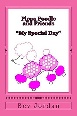 Pippa Poodle And Friends "My Special Day"-..