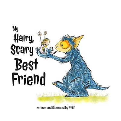 My Hairy, Scary Best Friend-..