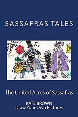 The United Acres Of Sassafras: Draw Your Own Pictures-..