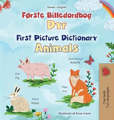 First Picture Dictionary - Animals (Danish English Bilingual Children's Book)-..