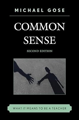 Common Sense: What It Means To Be A Teacher-..