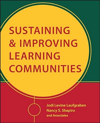 Sustaining And Improving Learning Communities-..