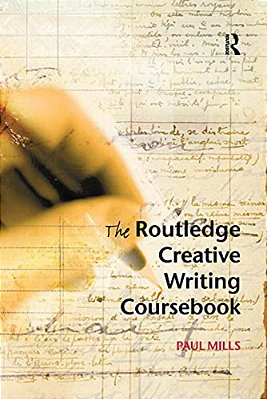 The Routledge Creative Writing Coursebook-..