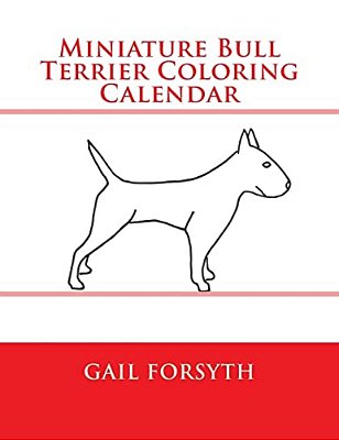 Miniature Bull Terrier Coloring Calendar-..