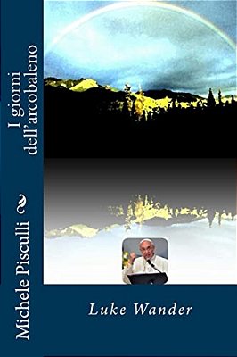 I Giorni Dell'Arcobaleno-..