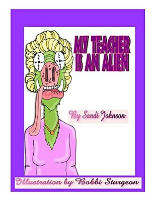 My Teacher Is An Alien!-..