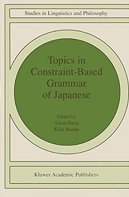 Topics In Constraint-Based Grammar Of Japanese-..