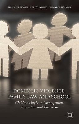 Domestic Violence, Family Law And School: Children's Right To Participation, Protection And Provision-..