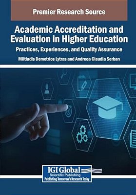 Academic Accreditation And Evaluation In Higher Education: Practices, Experiences, And Quality Assurance-..