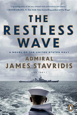 The Restless Wave: A Novel Of The United States Navy-..