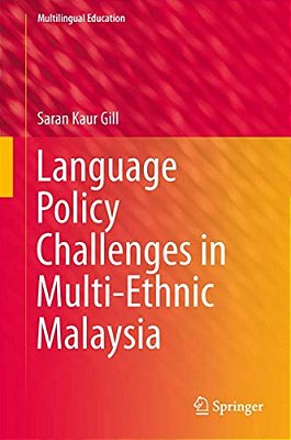 Language Policy Challenges In Multi-Ethnic Malaysia-..