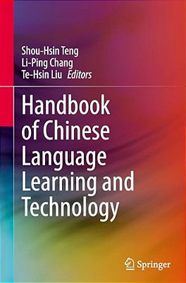 Handbook Of Chinese Language Learning And Technology-..