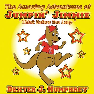 The Amazing Adventures Of Jumpin' Jimmie 2ND Edition: Think Before You Leap-..
