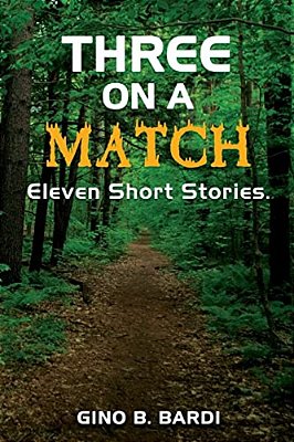 Three On A Match: Eleven Stories-..