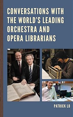 Conversations With The World's Leading Orchestra And Opera Librarians-..