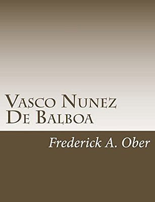 Vasco Nunez De Balboa-..