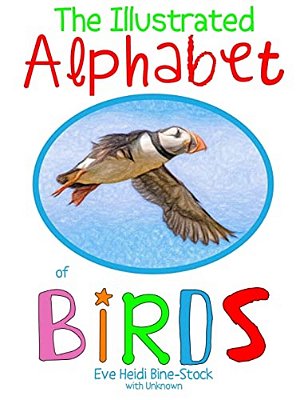 The Illustrated Alphabet Of Birds-..