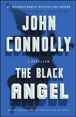 The Black Angel: A Charlie Parker Thriller-..