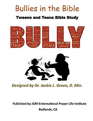 Bullies In The Bible: Tweens And Teens Bible Study-..