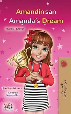 Amanda's Dream (Croatian English Bilingual Book For Kids)-..